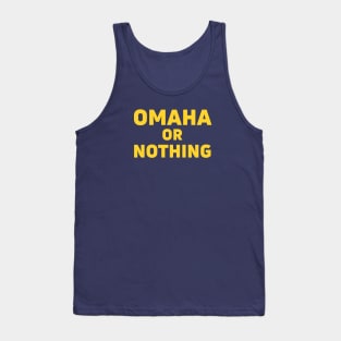 Omaha or Nothing Tank Top